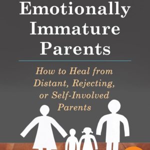 Adult Children of Emotionally Immature Parents