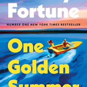 One Golden Summer: The brand new romance from the bestselling author of BookTok phenomenon EVERY SUMMER AFTER - soon to be a major TV show