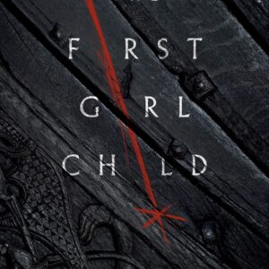 The First Girl Child (The Chronicles of Saylok)