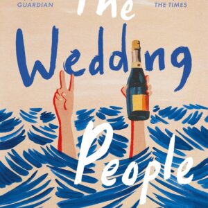 The Wedding People: The hilarious and moving million-copy bestseller